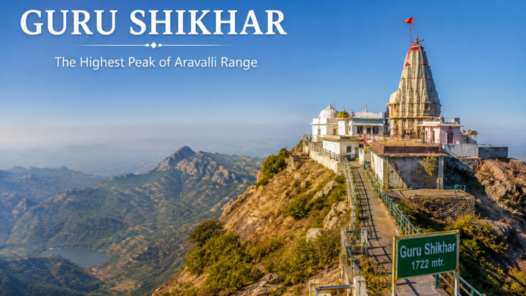 18 Best Places to Visit in Mount Abu,
Guru Shikhar,